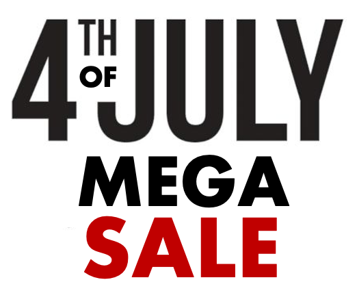 4th of July MEGA SALE